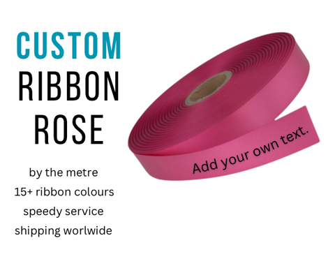 CUSTOM PRINT RIBBON ROSE