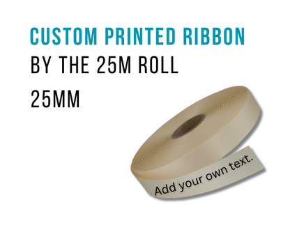 CUSTOM PRINT RIBBON BY THE ROLL 25M IN 25MM WIDTH RIBBON